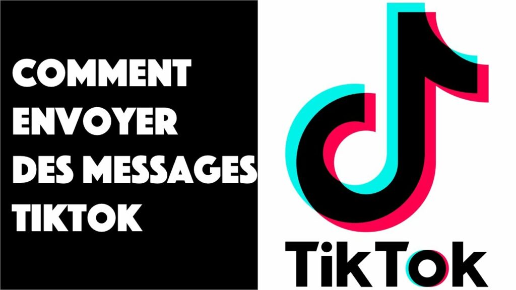 Comment envoyer un message à Tik Tok ?