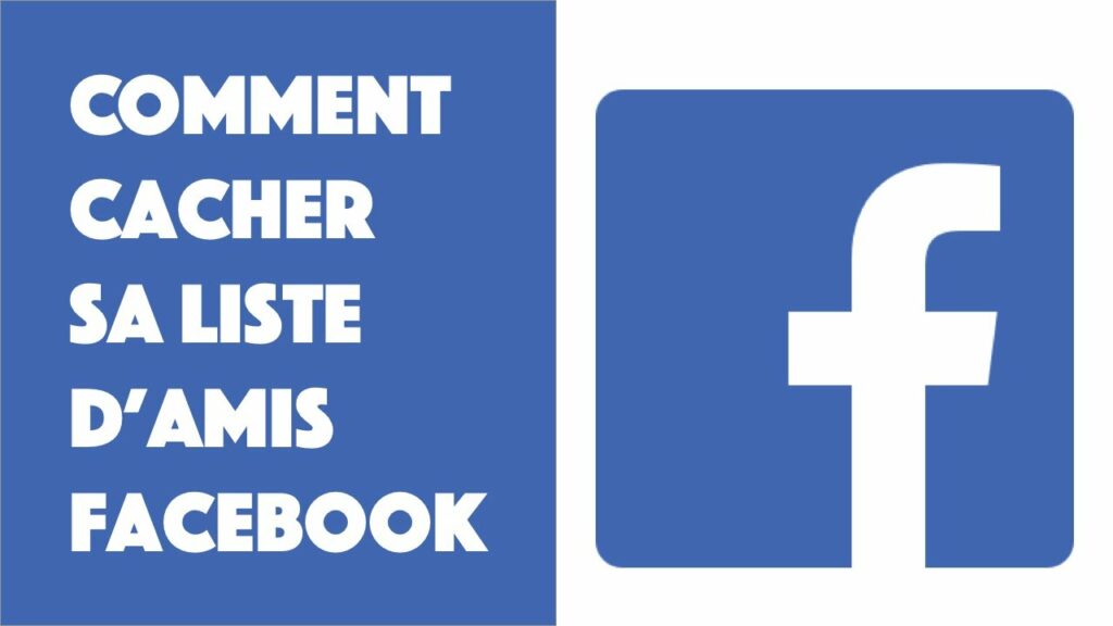 Comment cacher ses amis sur Facebook 2022 ?
